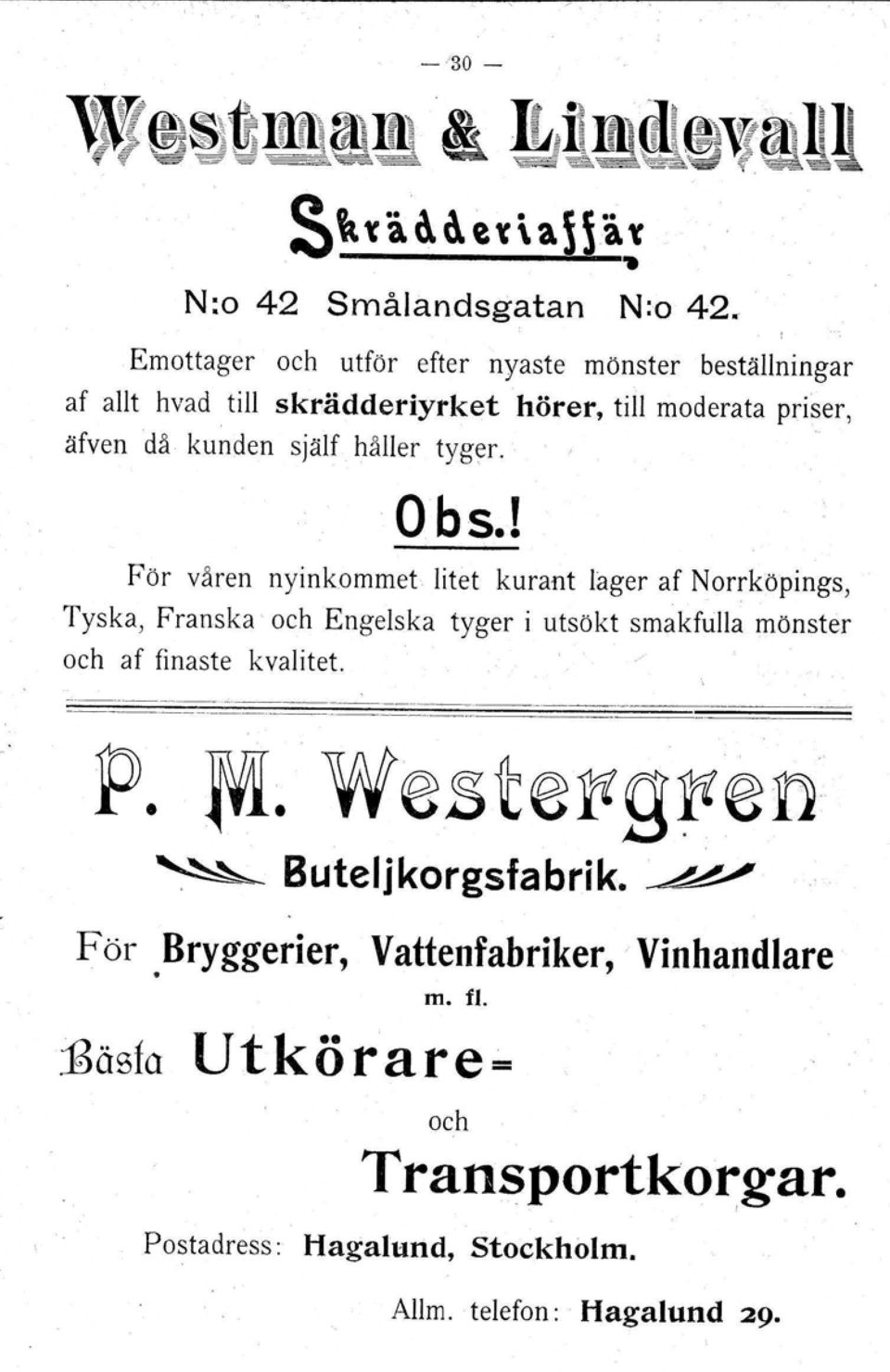 håller tyger. Obs.