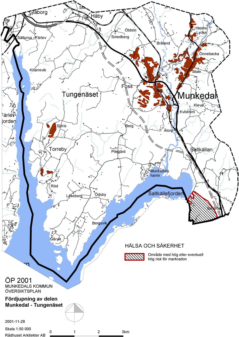 Lökeberg Ödsby Saltkällefjorden Småröd Bergsvik Gårvik HÄLSA OCH SÄKERHET Gullmarn Område med hög eller eventuell hög risk för