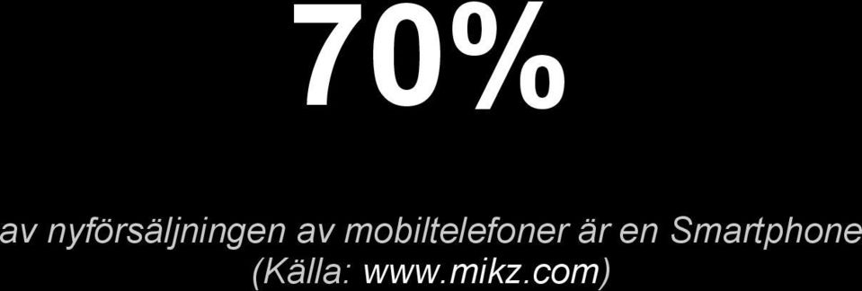 mobiltelefoner är