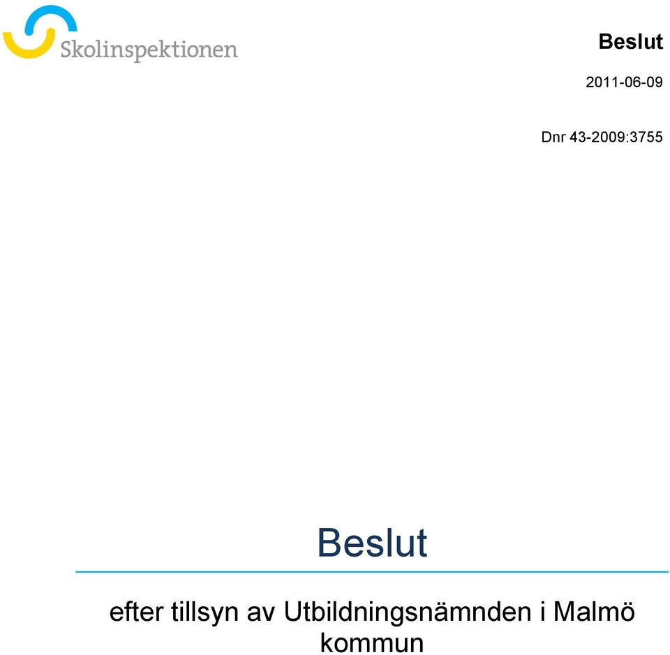 efter tillsyn av