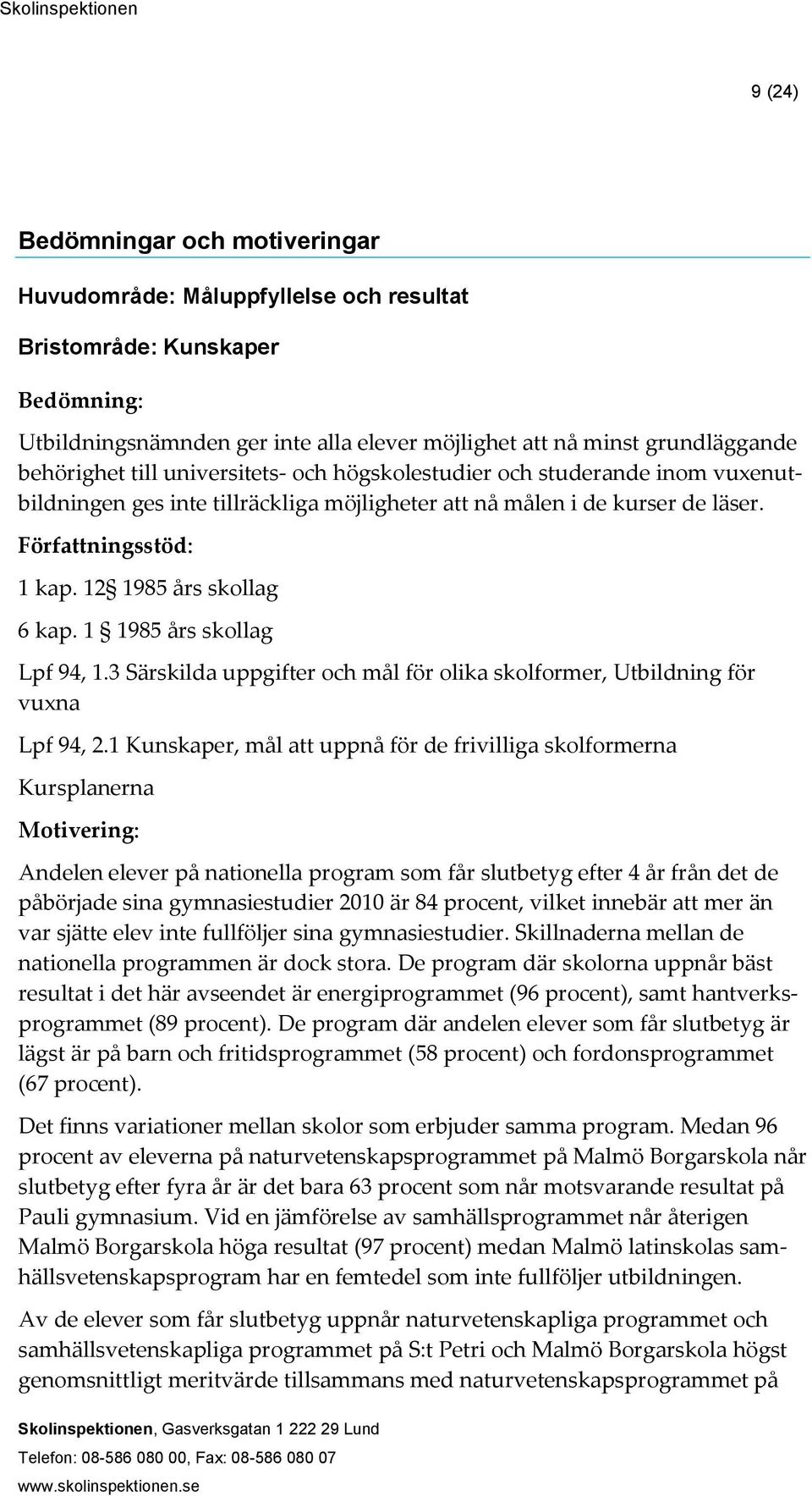 1 1985 års skollag Lpf 94, 1.3 Särskilda uppgifter och mål för olika skolformer, Utbildning för vuxna Lpf 94, 2.