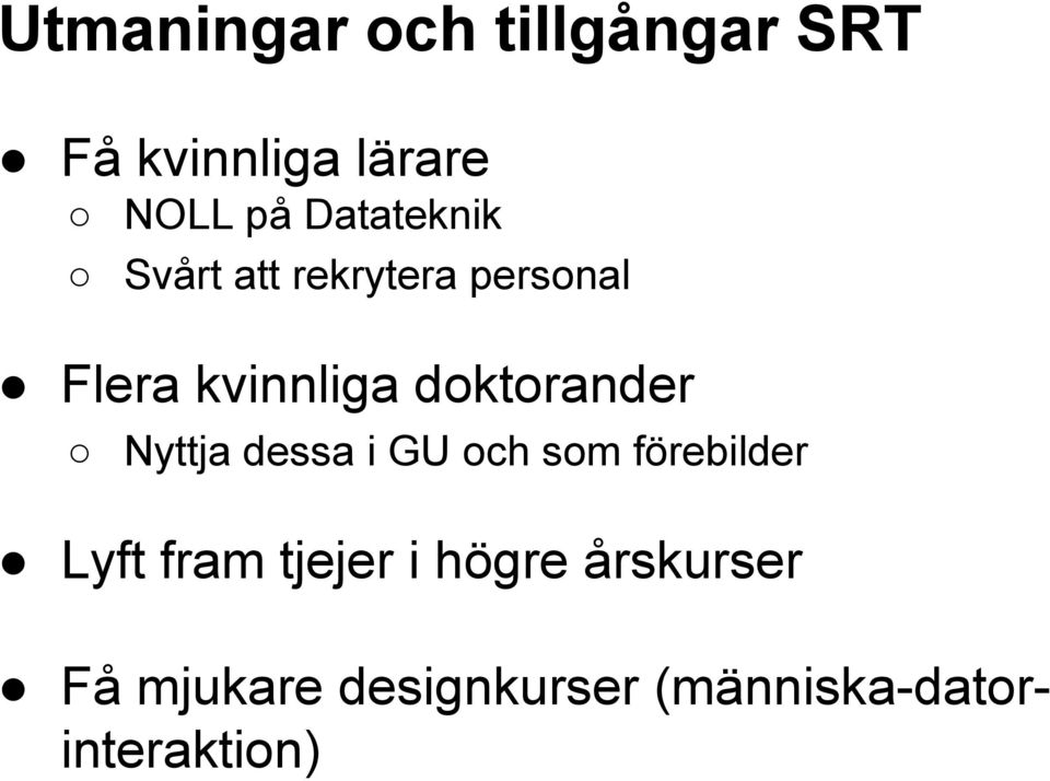 doktorander Nyttja dessa i GU och som förebilder Lyft fram