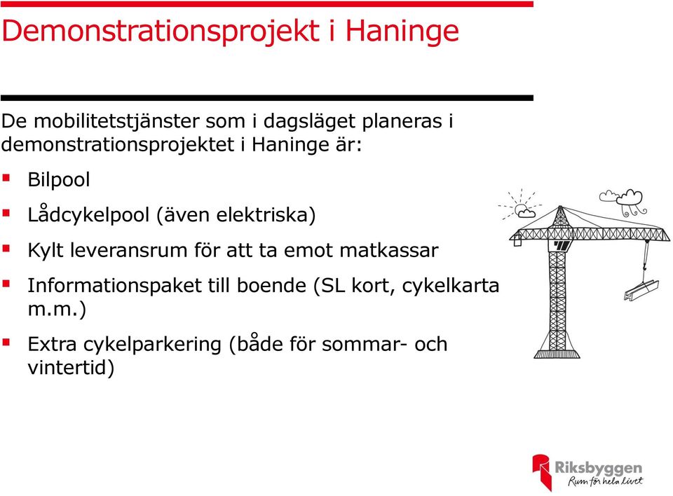 elektriska) Kylt leveransrum för att ta emot matkassar Informationspaket till