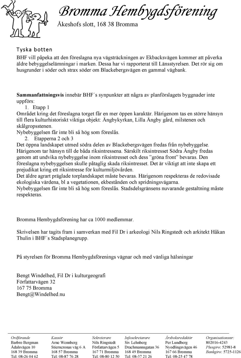 Etapp 1 Området kring det föreslagna torget får en mer öppen karaktär.