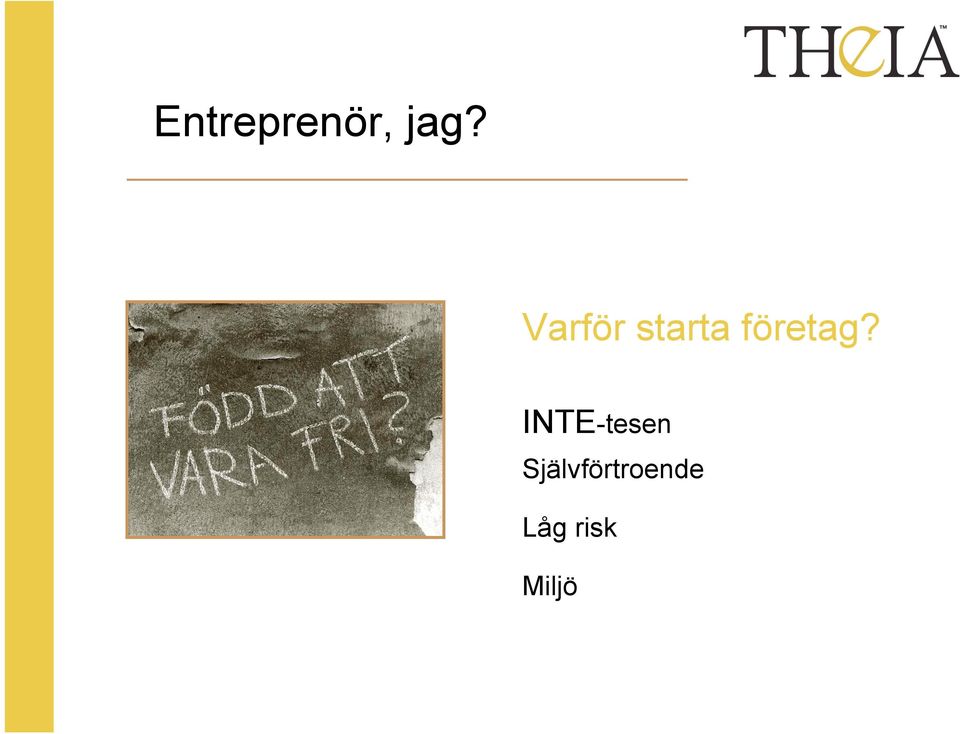 företag?