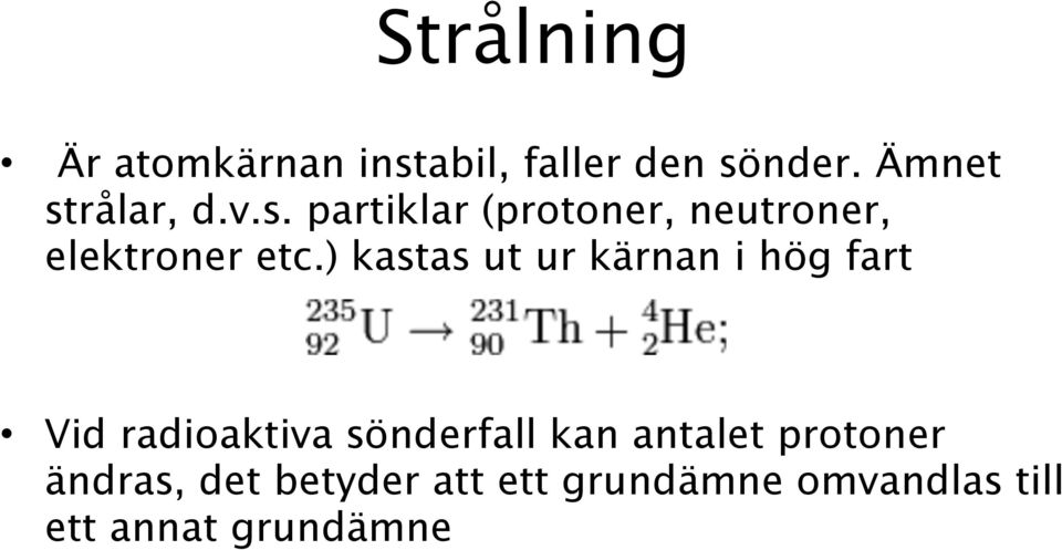 ) kastas ut ur kärnan i hög fart!