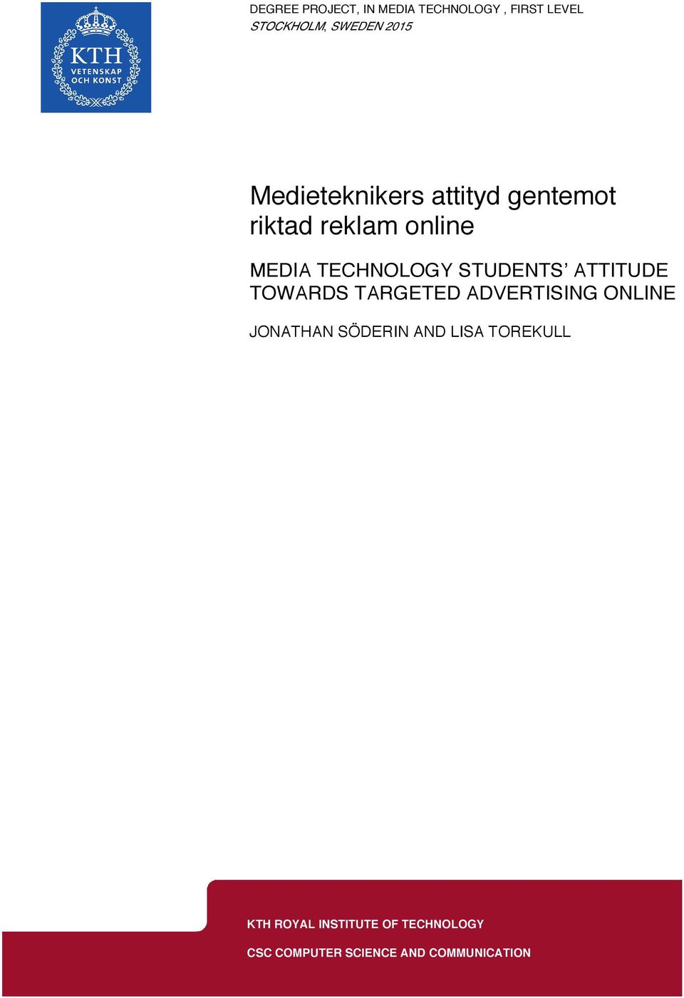 STUDENTS ATTITUDE TOWARDS TARGETED ADVERTISING ONLINE JONATHAN SÖDERIN AND