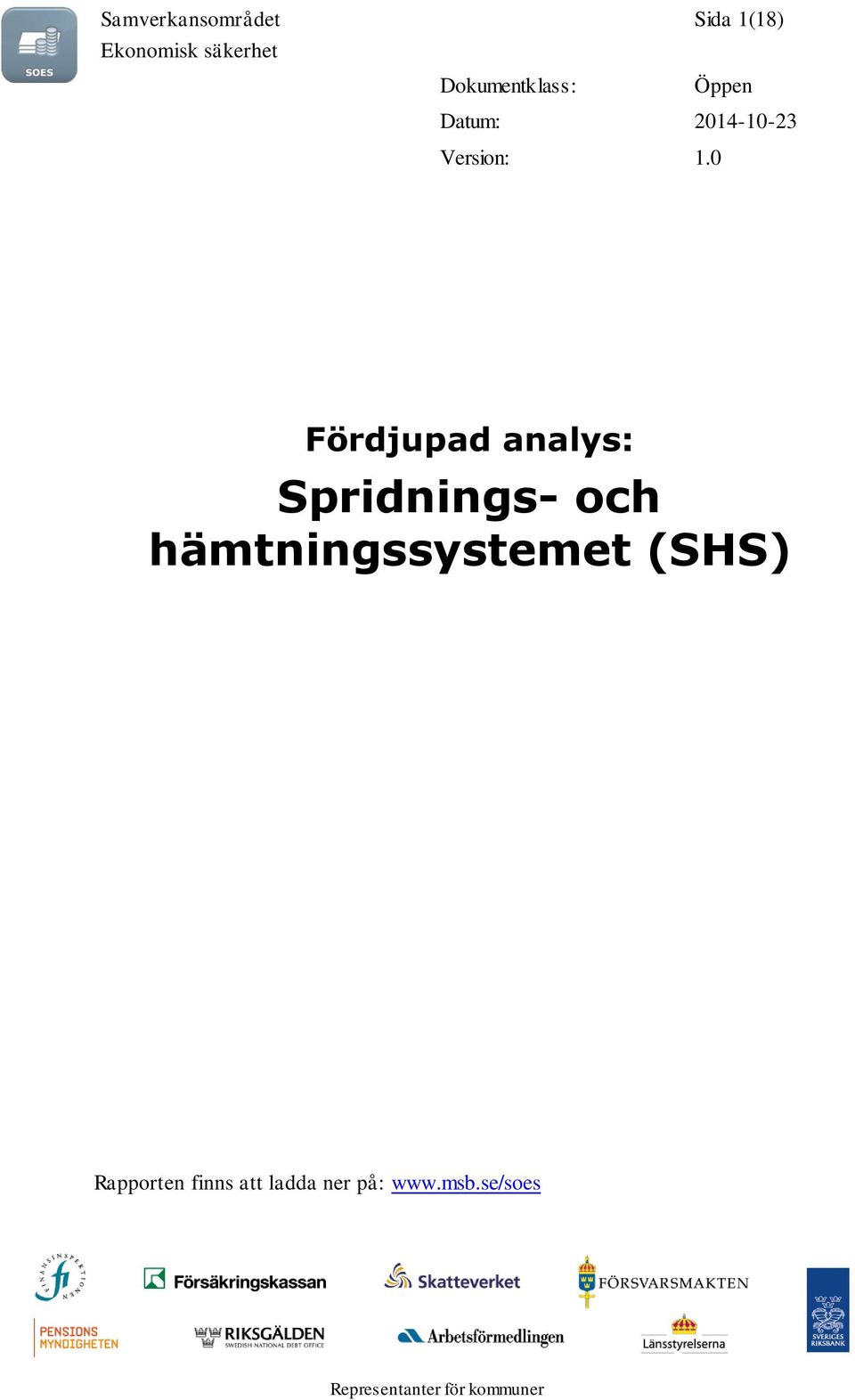 0 Fördjupad analys: Spridnings- och hämtningssystemet