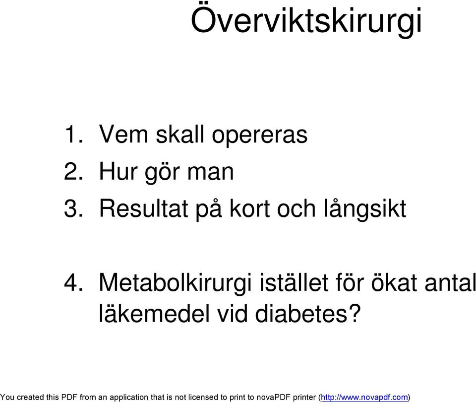 Resultat på kort och långsikt 4.