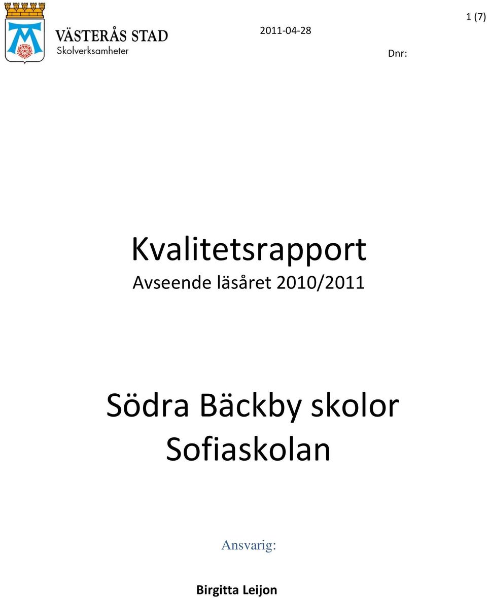 läsåret 2010/2011 Södra Bäckby