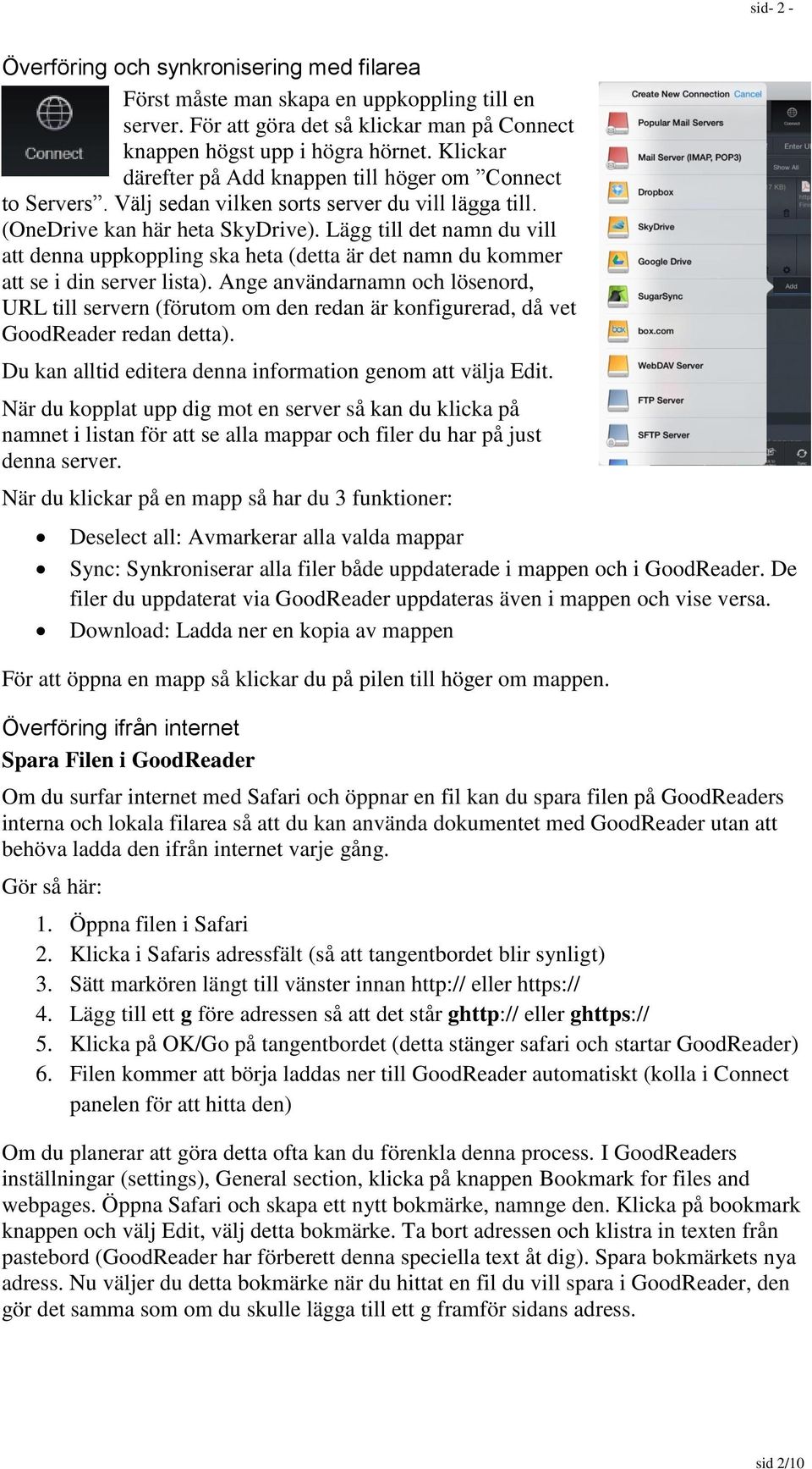 Lägg till det namn du vill att denna uppkoppling ska heta (detta är det namn du kommer att se i din server lista).