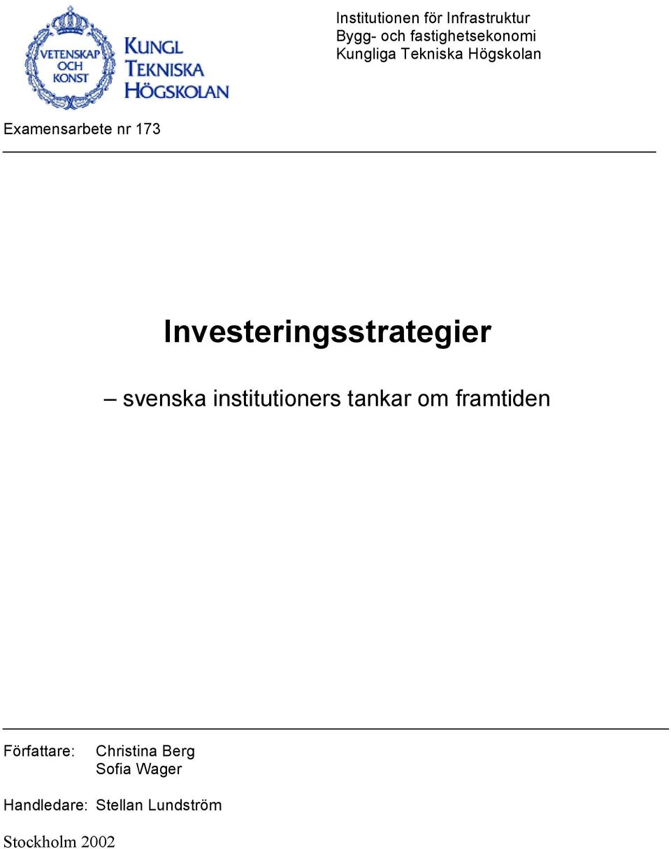 Investeringsstrategier svenska institutioners tankar om