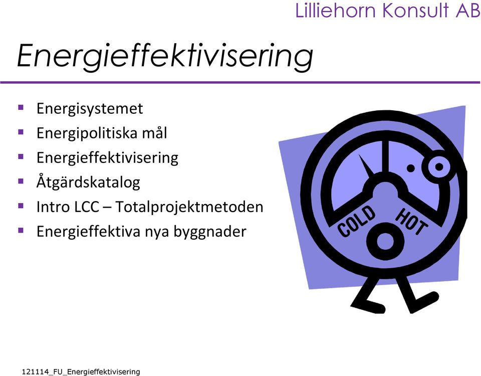 Energieffektivisering Åtgärdskatalog Intro