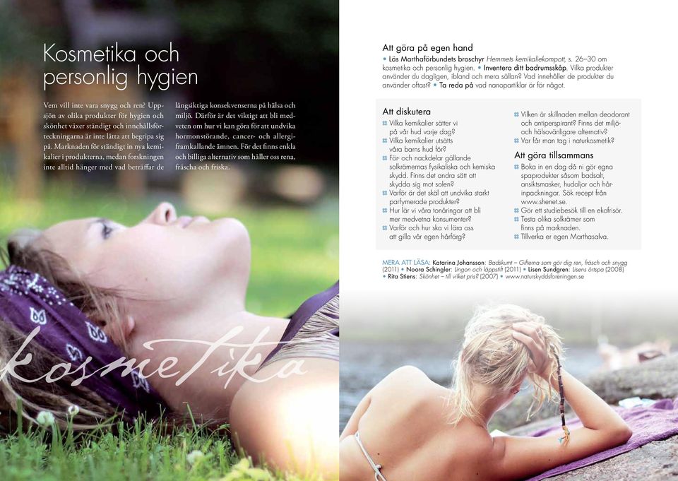 Uppsjön av olika produkter för hygien och skönhet växer ständigt och innehållsförteckningarna är inte lätta att begripa sig på.