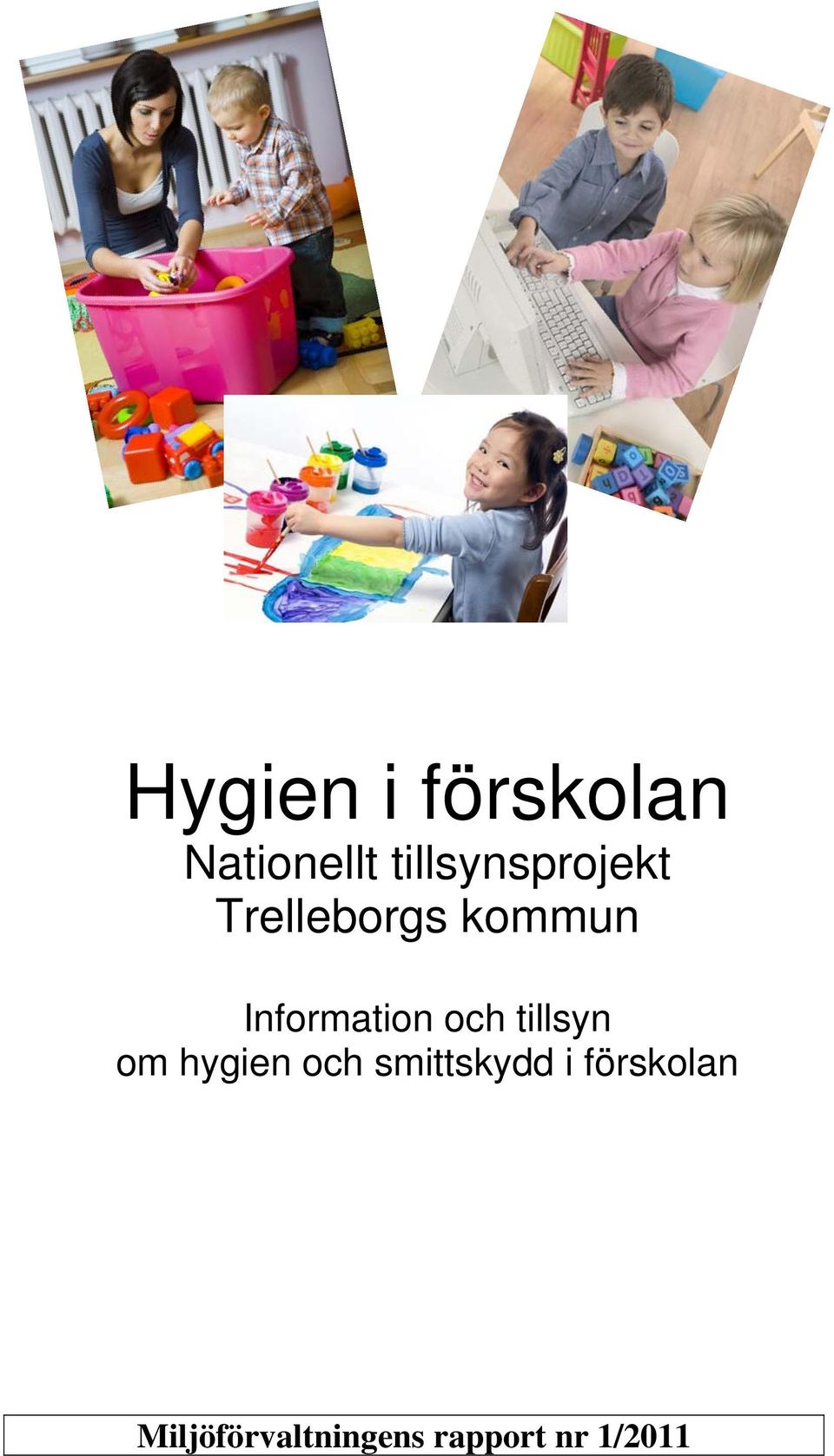 hygien och smittskydd i förskolan HÖRBY KOMMUN