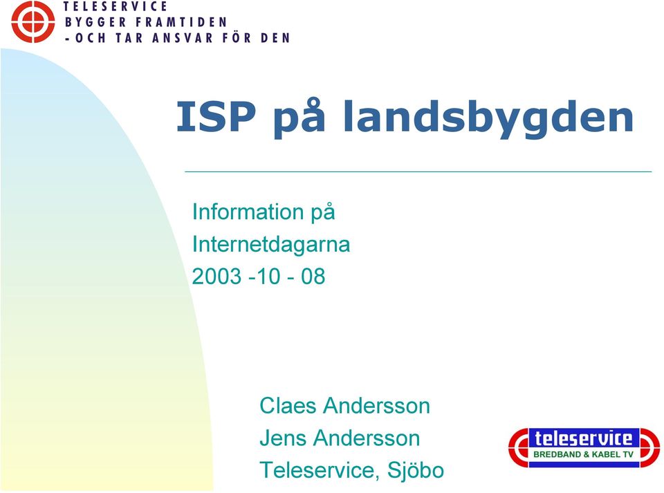 Internetdagarna 2003-10 -