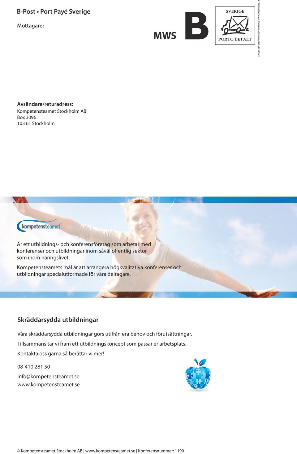 konferenser och utbildningar inom såväl offentlig sektor KUNSKAP UTVECKLING INSPIRATION som inom näringslivet.