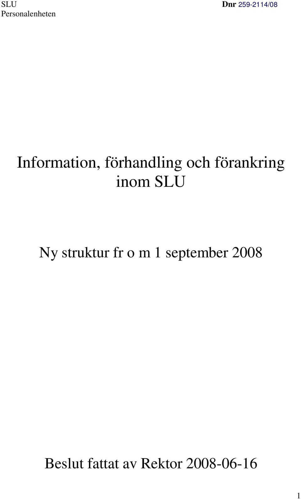 struktur fr o m 1 september