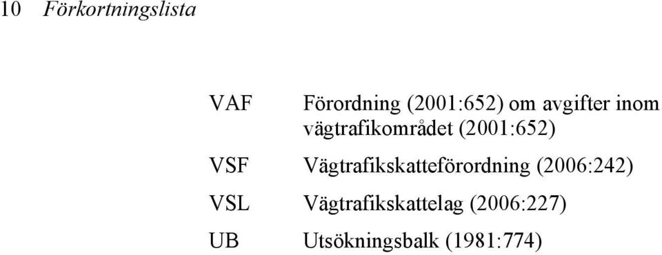 Vägtrafikskatteförordning (2006:242) VSL