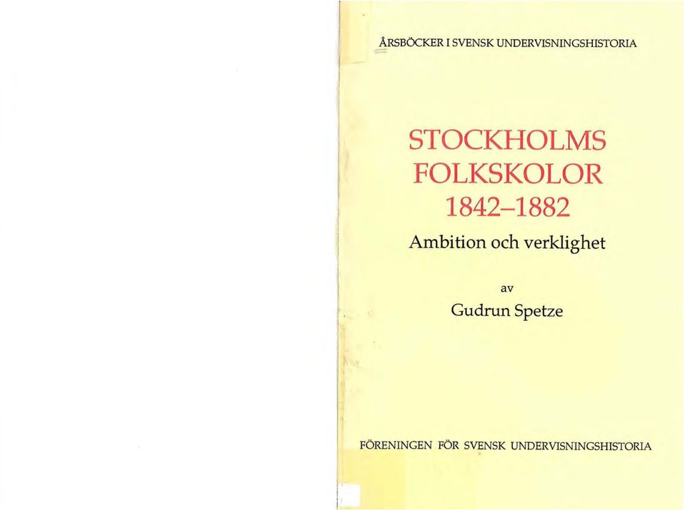 FOLKSKOLOR 1842-1882 Ambition och