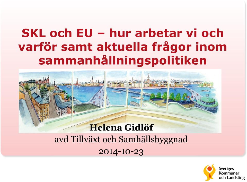 sammanhållningspolitiken Helena