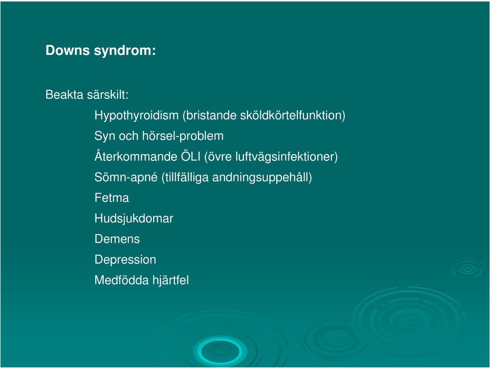 (övre luftvägsinfektioner) Sömn-apné (tillfälliga