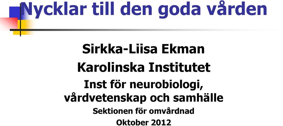 Institutet Inst för neurobiologi,