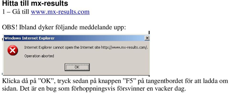 tryck sedan på knappen F5 på tangentbordet för att ladda om