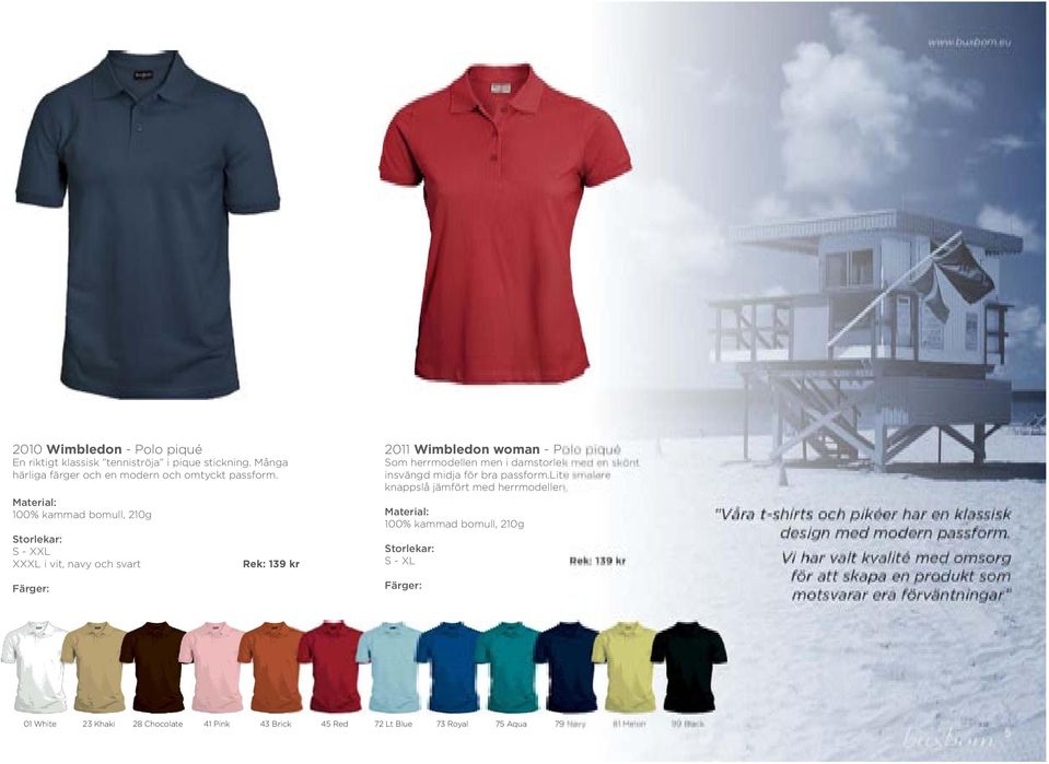 bra passform.lite smalare knappslå jämfört med herrmodellen. 100% kammad bomull, 210g S - XL Rek: 139 kr Våra t-shirts och pikéer har en klassisk design med modern passform.