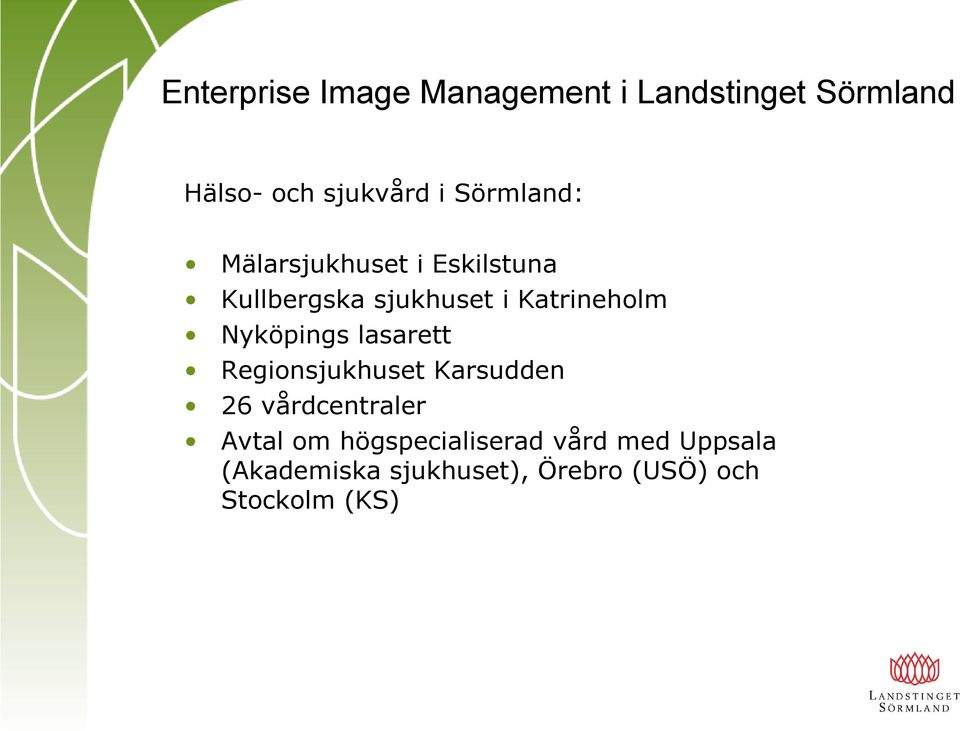 Regionsjukhuset Karsudden 26 vårdcentraler Avtal om