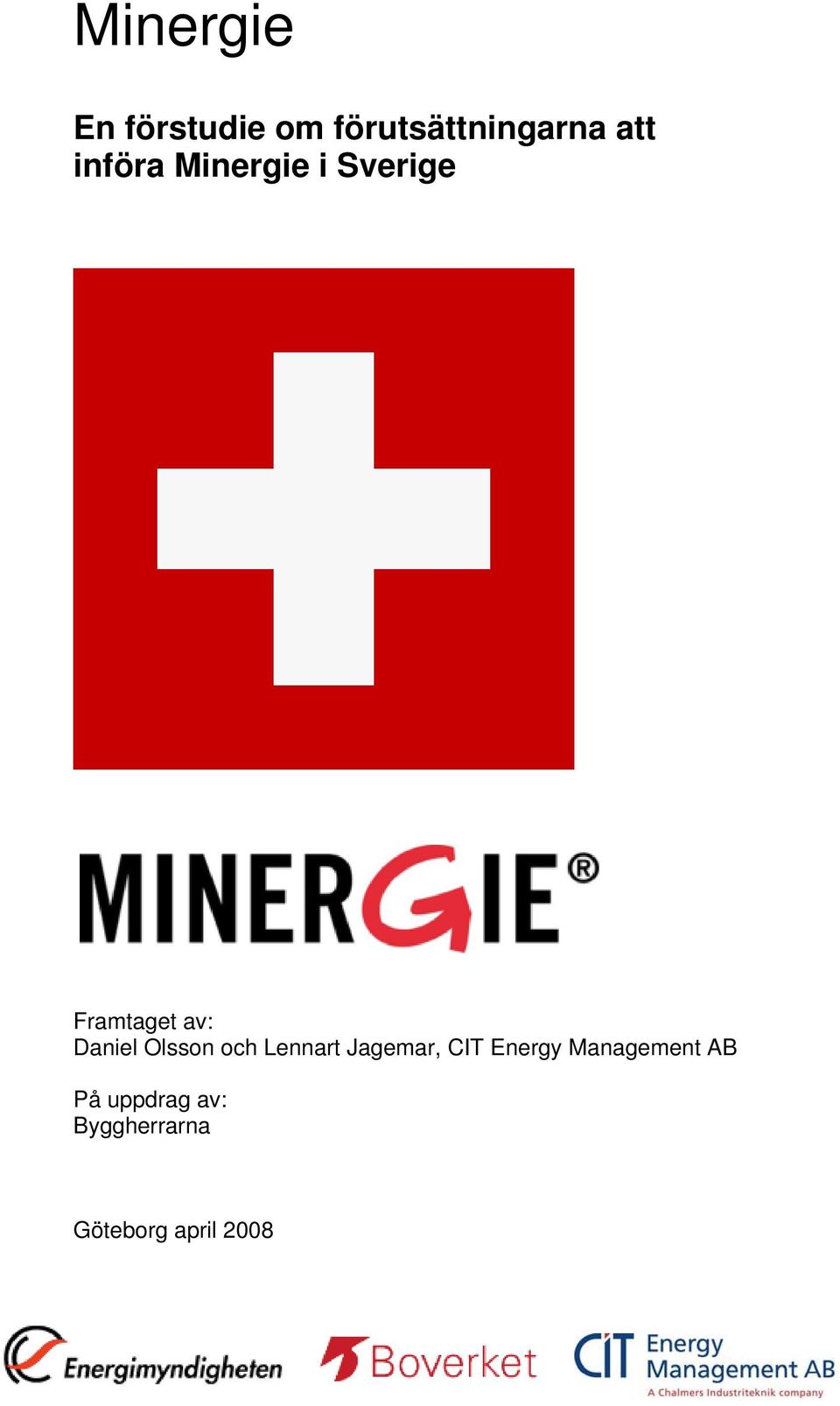 Olsson och Lennart Jagemar, CIT Energy