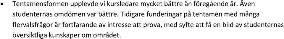 Tidigare funderingar på tentamen med många flervalsfrågor är