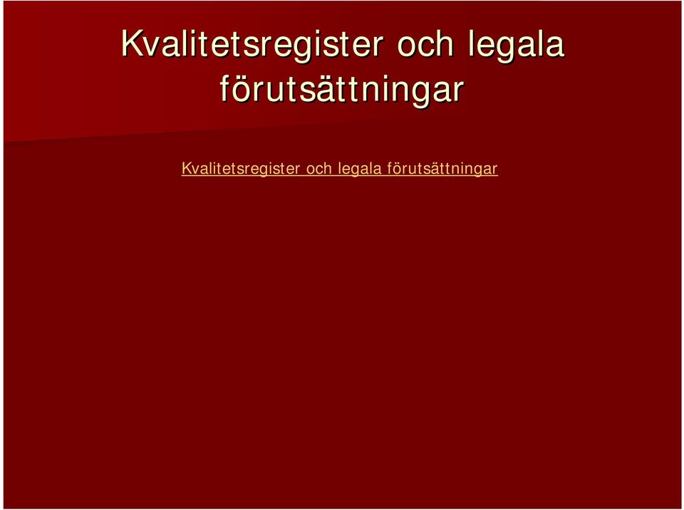 förutsättningarttningar 