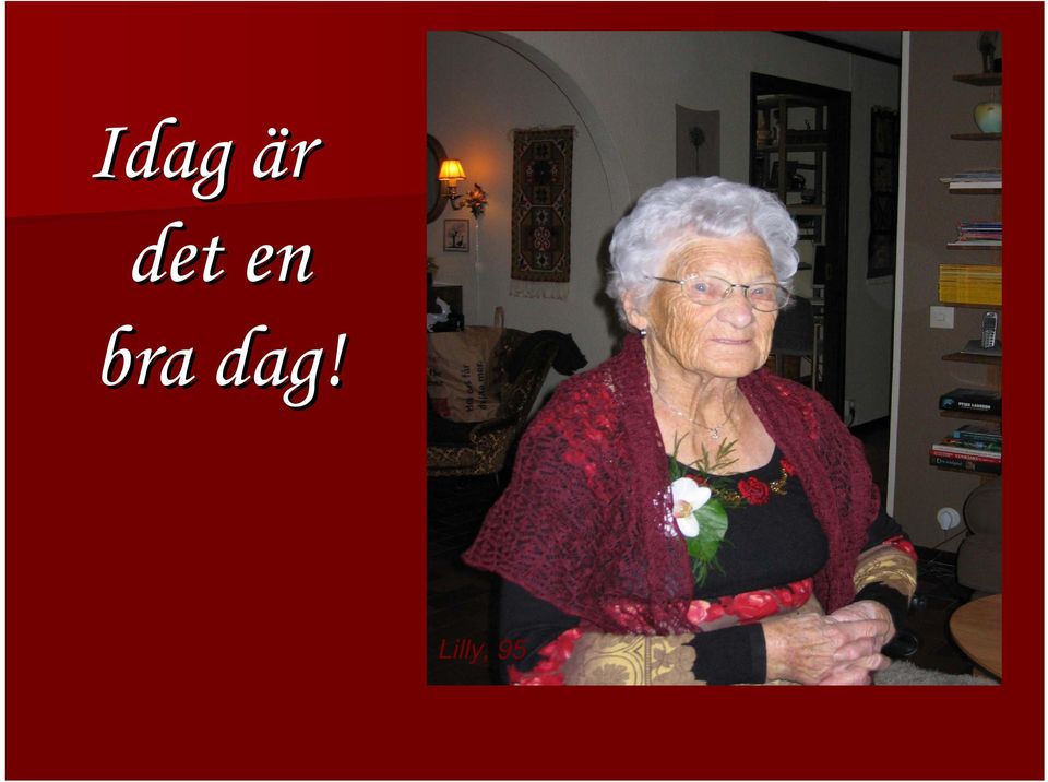 bra dag!