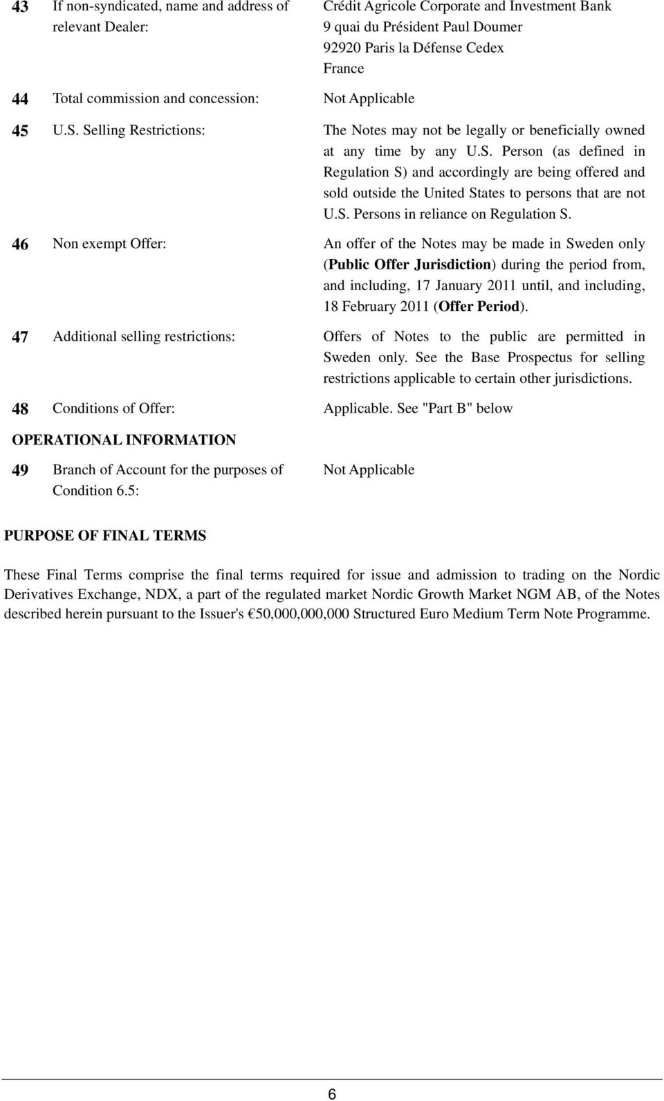 S. Persons in reliance on Regulation S.