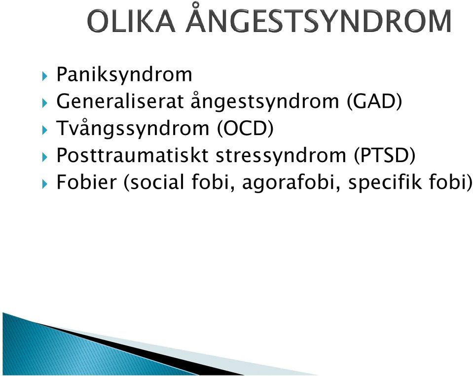 (OCD) Posttraumatiskt stressyndrom