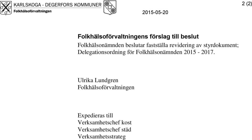 Delegationsordning för Folkhälsonämnden 2015-2017.