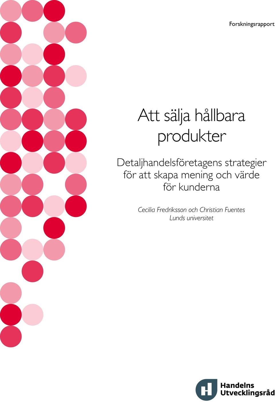 skapa mening och värde för kunderna Cecilia