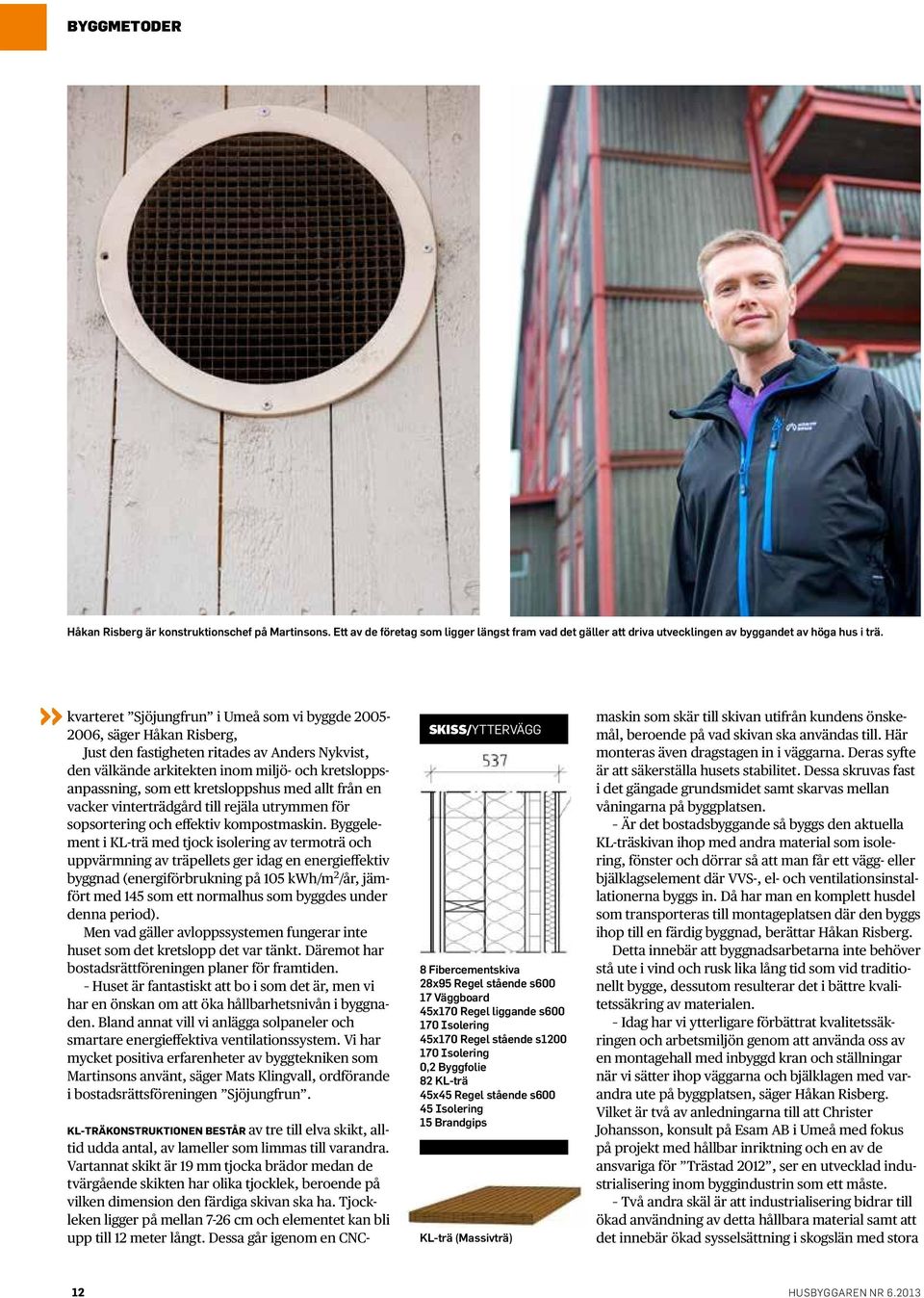 kretsloppshus med allt från en vacker vinterträdgård till rejäla utrymmen för sopsortering och effektiv kompostmaskin.