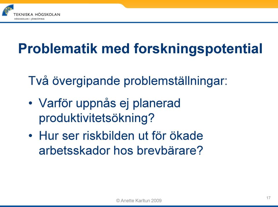 ej planerad produktivitetsökning?