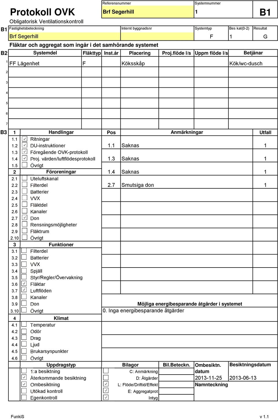 0.....5.6..8.9 DU-instruktioner Föregående OVK-protokoll Proj.
