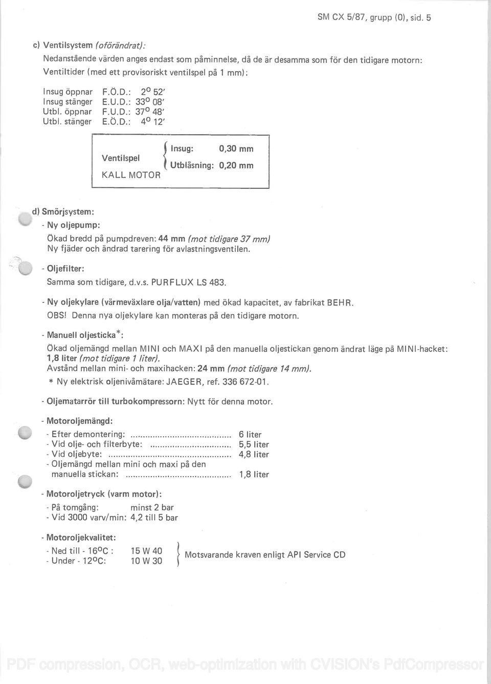 : 2 52' Insug stänger E.U.D.
