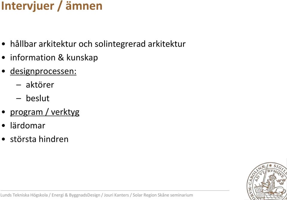 & kunskap designprocessen: aktörer