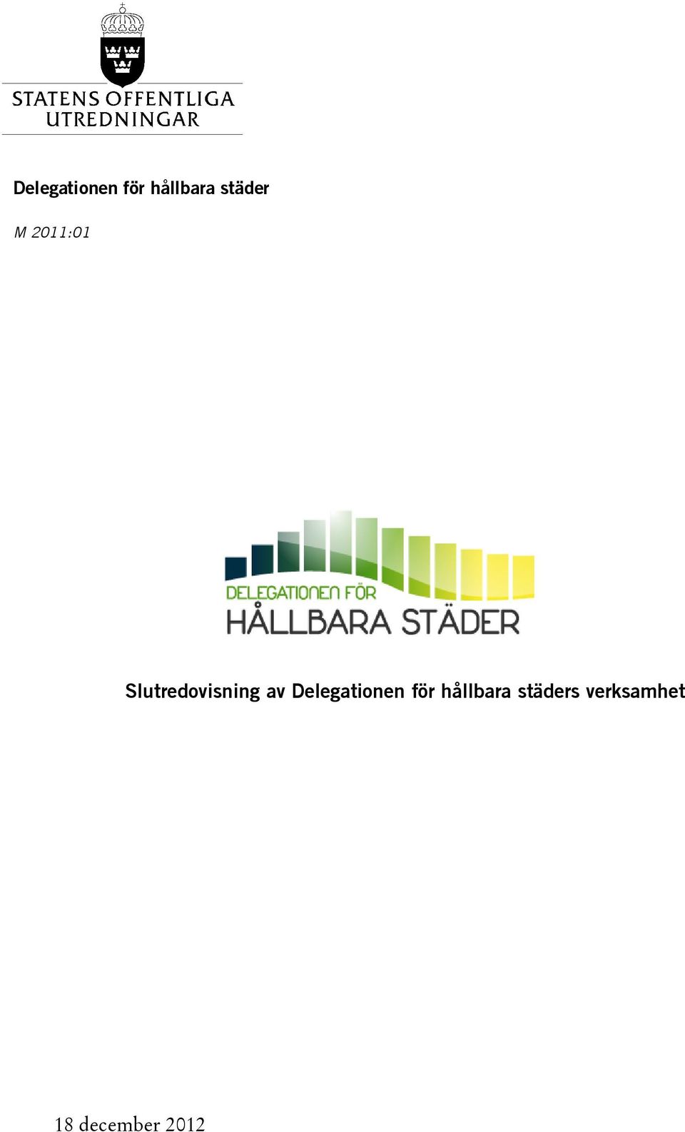 Slutredovisning av Delegationen