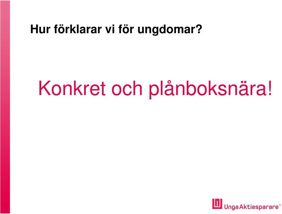 ungdomar?