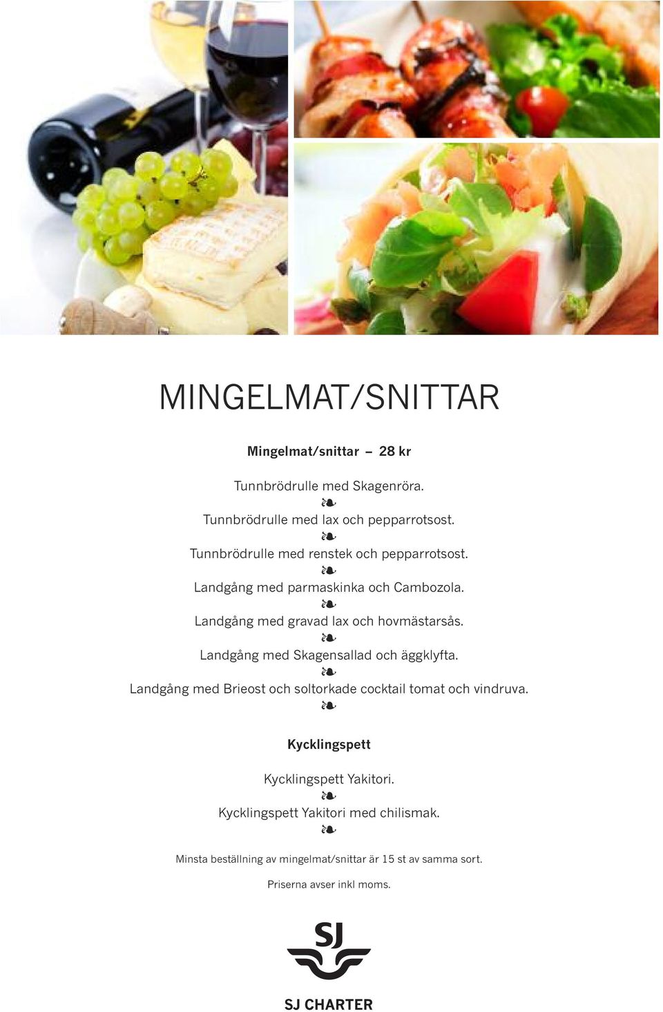 Landgång med gravad lax och hovmästarsås. Landgång med Skagensallad och äggklyfta.