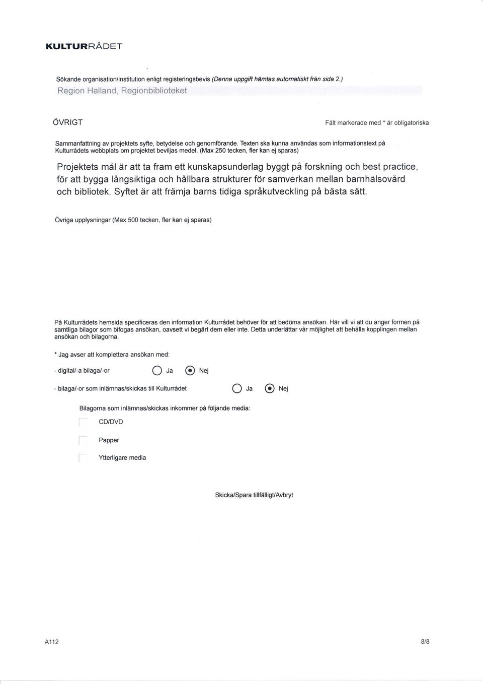 (Max 25 tecken, fler kan ej sparas) Projektets mål är att ta fram ett kunskapsunderlag byggt på forskning och best practice, för att bygga långsiktiga och hållbara strukturer för samverkan mellan