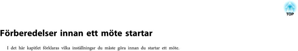 förklrs vilk inställningr du