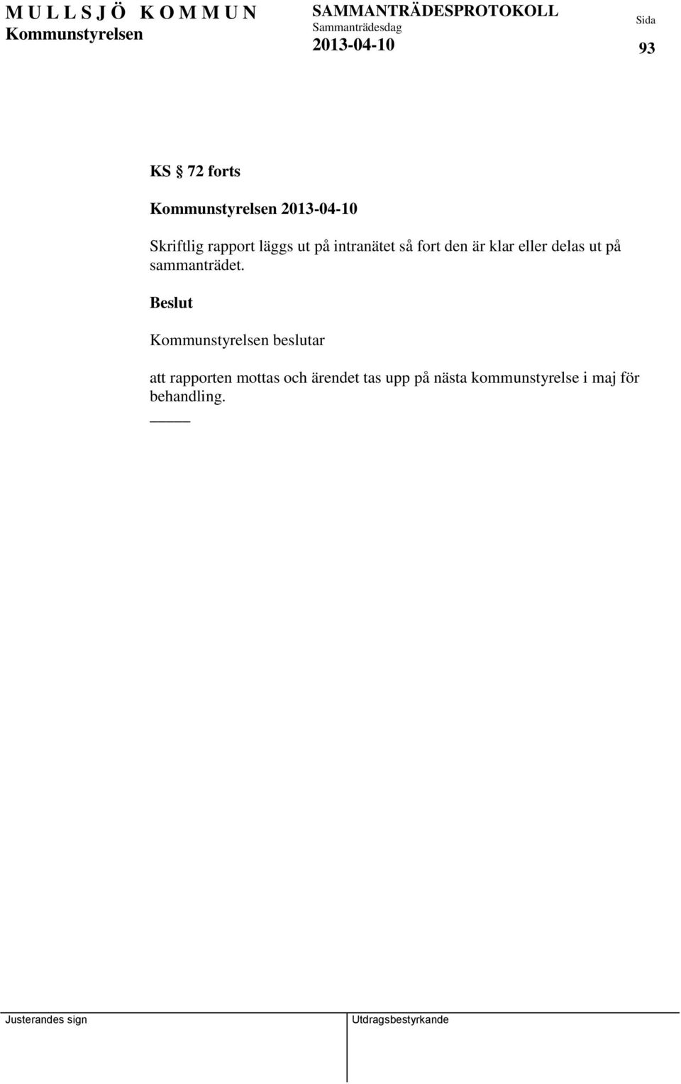 ut på sammanträdet.