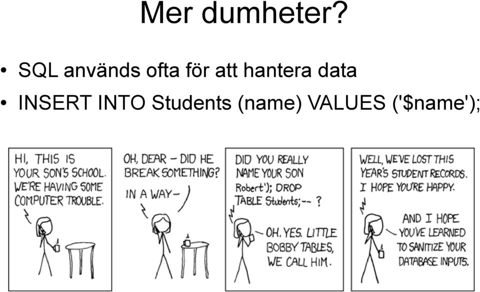 hantera data INSERT INTO